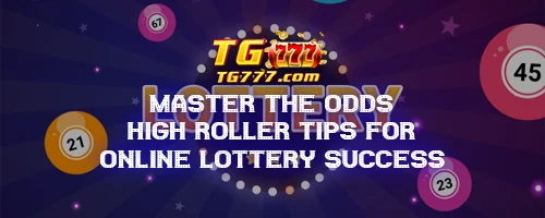 Master the Odds: High Roller Tips for Online Lottery Success